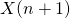 X(n+1)